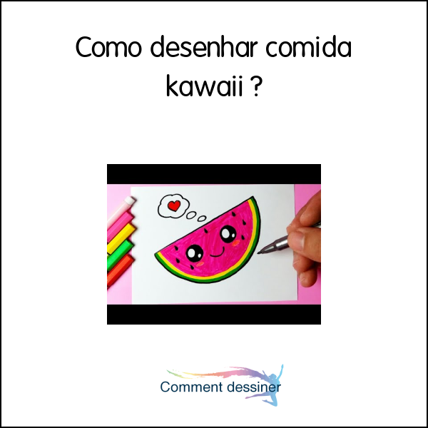 Como desenhar comida kawaii